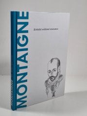 Montaigne - Kritické svědomí renesance - 