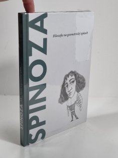 Spinoza - Filozofie na geometrický způsob