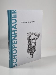 Schopenhauer - Pesimismus jako filozofie