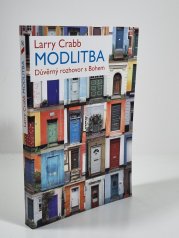 Modlitba - Důvěrný rozhovor s Bohem - 