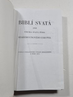 Biblí svatá aneb všecka svatá písma starého a nového zákona