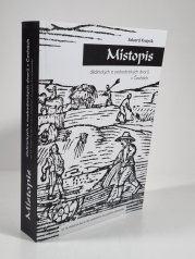 Místopis dělnických a svobodnických dvorů v Čechách - od 16. století do berní ruly s přesahem do pozdního středověku