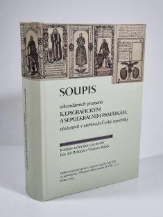 Soupis sekundárních pramenů k epigrafickým a sepulkrálním památkám uložených v archivech České republiky