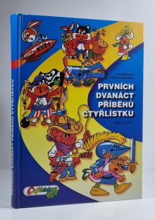 Velká kniha Čtyřlístku #01: Prvních dvanáct příběhů Čtyřlístku - 1969-1970 (1. vydání)