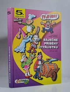 Velká kniha Čtyřlístku #05: Báječné příběhy Čtyřlístku - 1979-1982 (2. vydání)