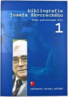 Bibliografie Josefa Škvoreckého I