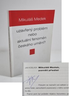 Mikuláš Medek - uzavřený problém nebo aktuální fenomén?