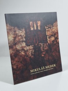 Mikuláš Medek - Galerie moderního umění v Roudnici nad Labem