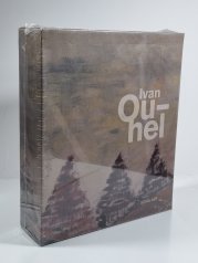 Ivan Ouhel - Monografie (4svazky) - Texty, Hledání, Neklid, Svoboda