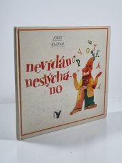 Nevídáno-  neslýcháno - 
