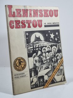 Leninskou cestou ve dvou médiích