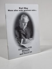Karl May - Wenn alles wahr gewesen wäre... Indian Land museum - 