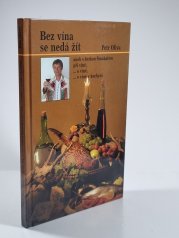 Bez vína se nedá žít - 
