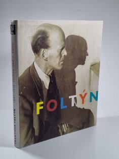 František Foltýn 1891-1976 - Košice - Paříž - Brno