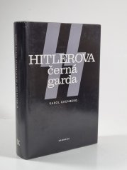 SS - Hitlerova černá garda - 