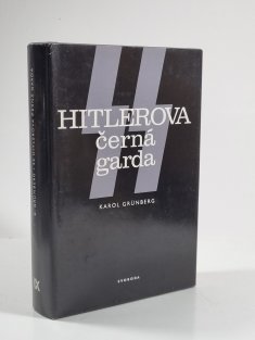 SS - Hitlerova černá garda