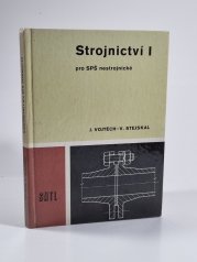 Strojnictví I - pro SPŠ nestrojnické - 