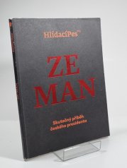 Zeman - Skutečný příběh českého prezidenta ( HlídacíPes 1/2017) - 