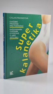 Superkalanetika - cvičební program pro pokročilé