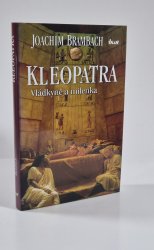 Kleopatra - Vládkyně a milenka - 
