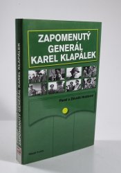 Zapomenutý generál Karel Klapálek - 