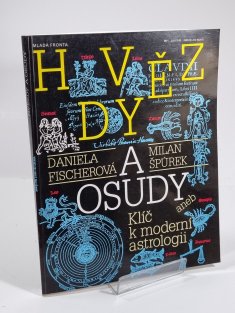 Hvězdy a osudy aneb Klíč k moderní astrologii