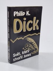 Svět, který stvořil Jones - 