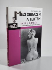 Mezi obrazem a textem - Text a grafém v evropském a českém malířství - 