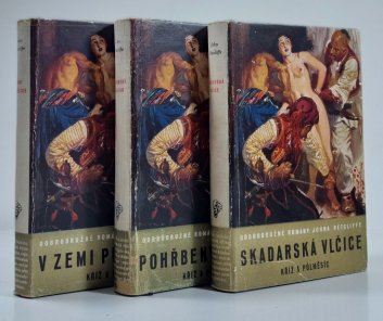 Kříž a půlměsíc I.-III. - Skadarská vlčice + V zemi půlměsíce + Pohřbený prapor