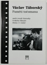 Paměti točomana - aneb veselé historky českého filmaře doma i v cizině