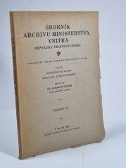 Sborník archivu ministerstva vnitra Republiky československé - svazek IX. - 