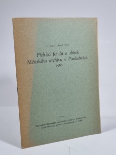 Přehled fondů a sbírek Městského archivu v Pardubicích