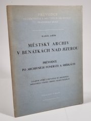 Městský archiv v Benátkách nad Jizerou - Průvodce po archivních fondech a sbírkách