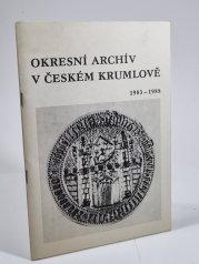 Sborník Okresního archívu v Českém Krumlově 1983-1988 - 