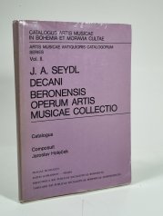 J.A. Seydl decani Beronensis operum artis musicae collectio - 