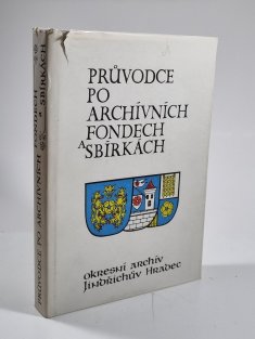 Průvodce po archivních fondech a sbírkách - Okresní archiv Jindřichův Hradec