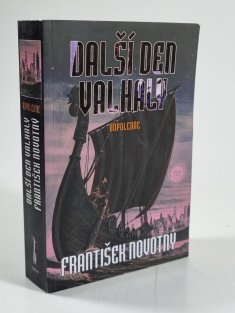 Další den Valhaly - Odpoledne