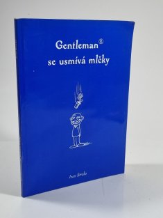 Gentleman se usmívá mlčky