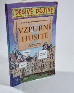 Děsivé dějiny - Vzpurní husité