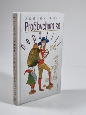 Proč bychom se netopili aneb Jak se chodí po horách - 