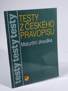 Testy z českého pravopisu - Maturitní zkouška
