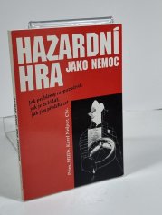 Hazardní hra jako nemoc - 