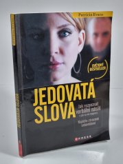 Jedovatá slova - Jak rozpoznat verbální násilí