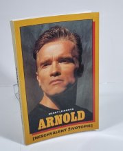 Arnold - Neschválený životopis