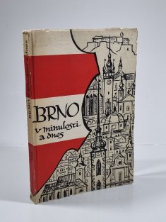Brno v minulosti a dnes 1