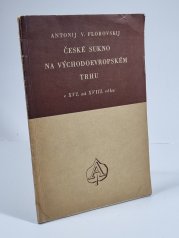 České sukno na východoevropském trhu v XVI. až XVIII. věku - 