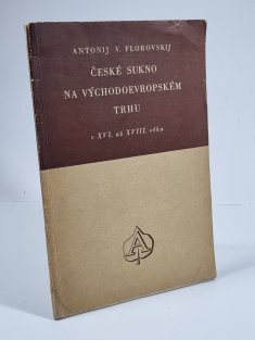 České sukno na východoevropském trhu v XVI. až XVIII. věku