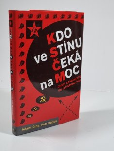 Kdo ve stínu čeká na moc