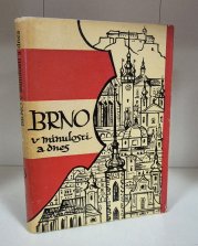 Brno v minulosti a dnes 3 - 