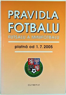 Pravidla fotbalu, futsalu a minifotbalu